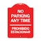 Signmission No Parking Anytime & Prohibido Estacionar, Red & White Aluminum Sign, 18" x 24", RW-1824-23784 A-DES-RW-1824-23784 - alternate 1